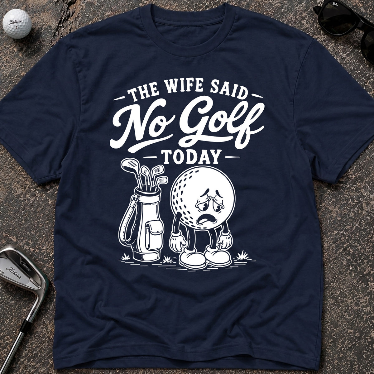 NO GOLF WIFE Golf T-Shirt