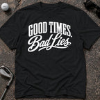 GOOD TIMES Golf T-Shirt