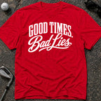 GOOD TIMES Golf T-Shirt