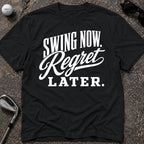 SWING NOW Golf T-Shirt