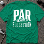 PAR SUGGESTION Golf T-Shirt