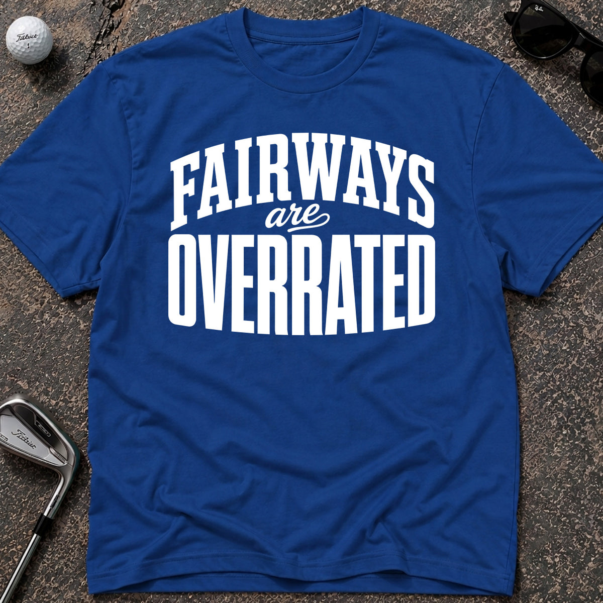 FAIRWAYS OVERRATED Golf T-Shirt