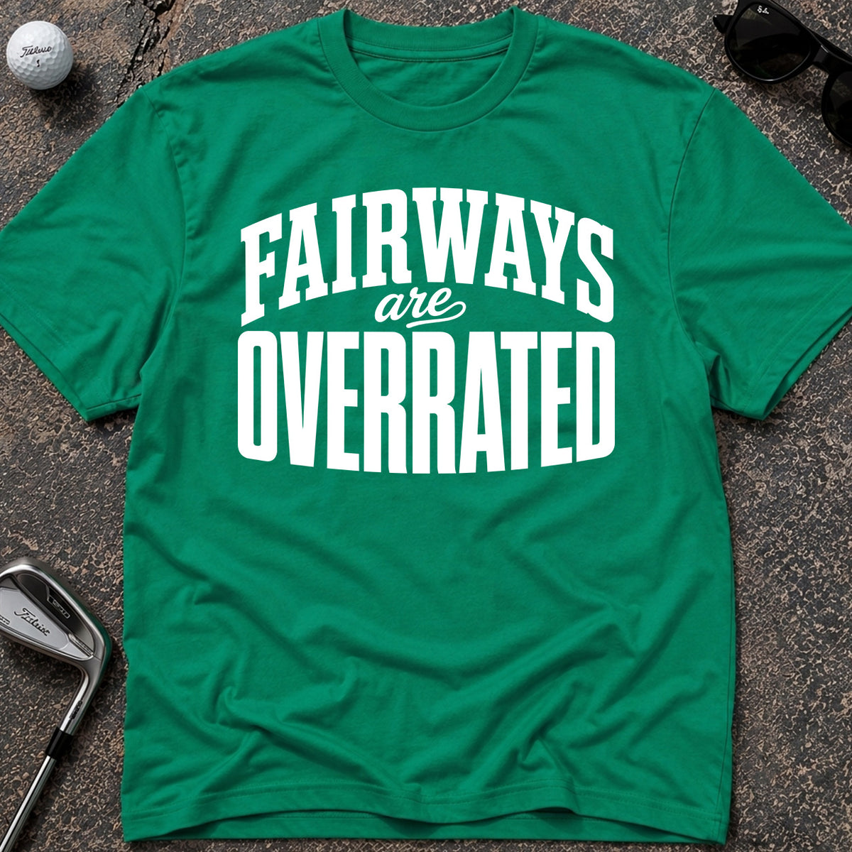 FAIRWAYS OVERRATED Golf T-Shirt