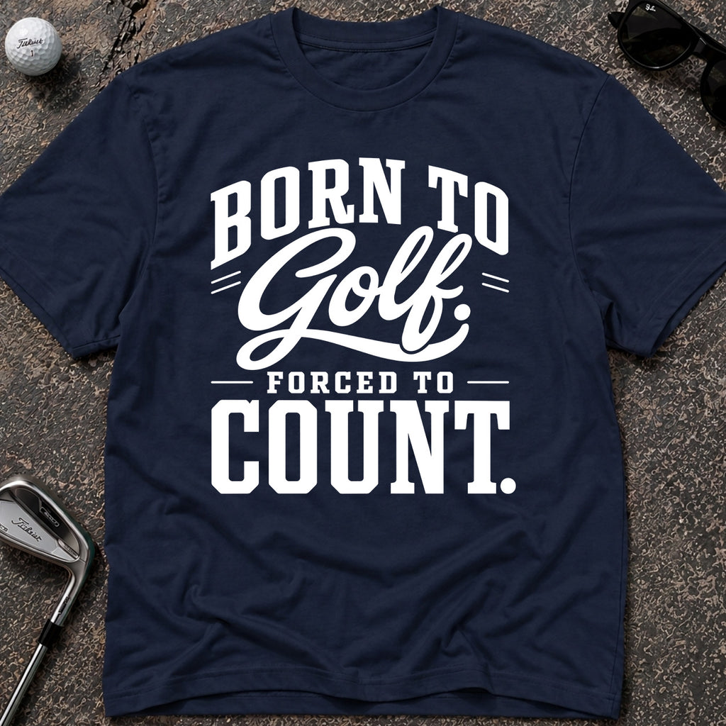 FORCED TO COUNT Golf T-Shirt