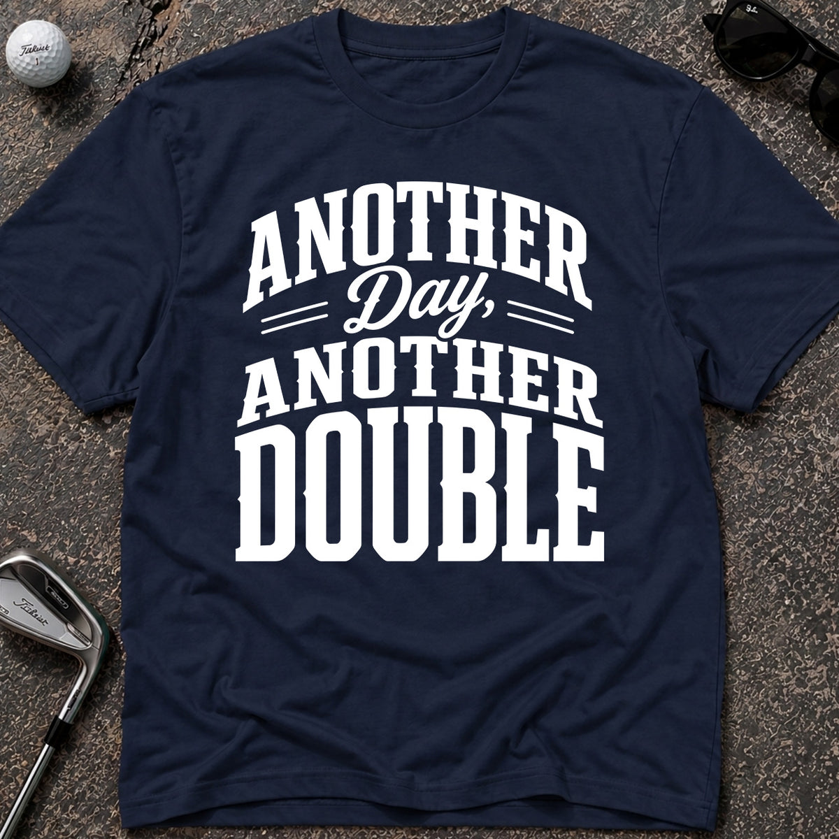 ANOTHER DAY Golf T-Shirt