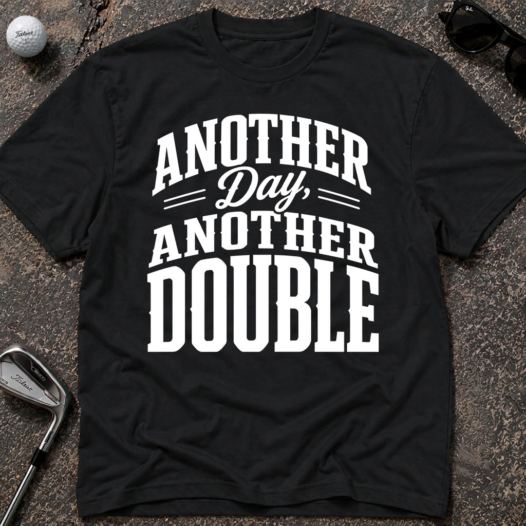 ANOTHER DAY Golf T-Shirt