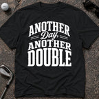ANOTHER DAY Golf T-Shirt