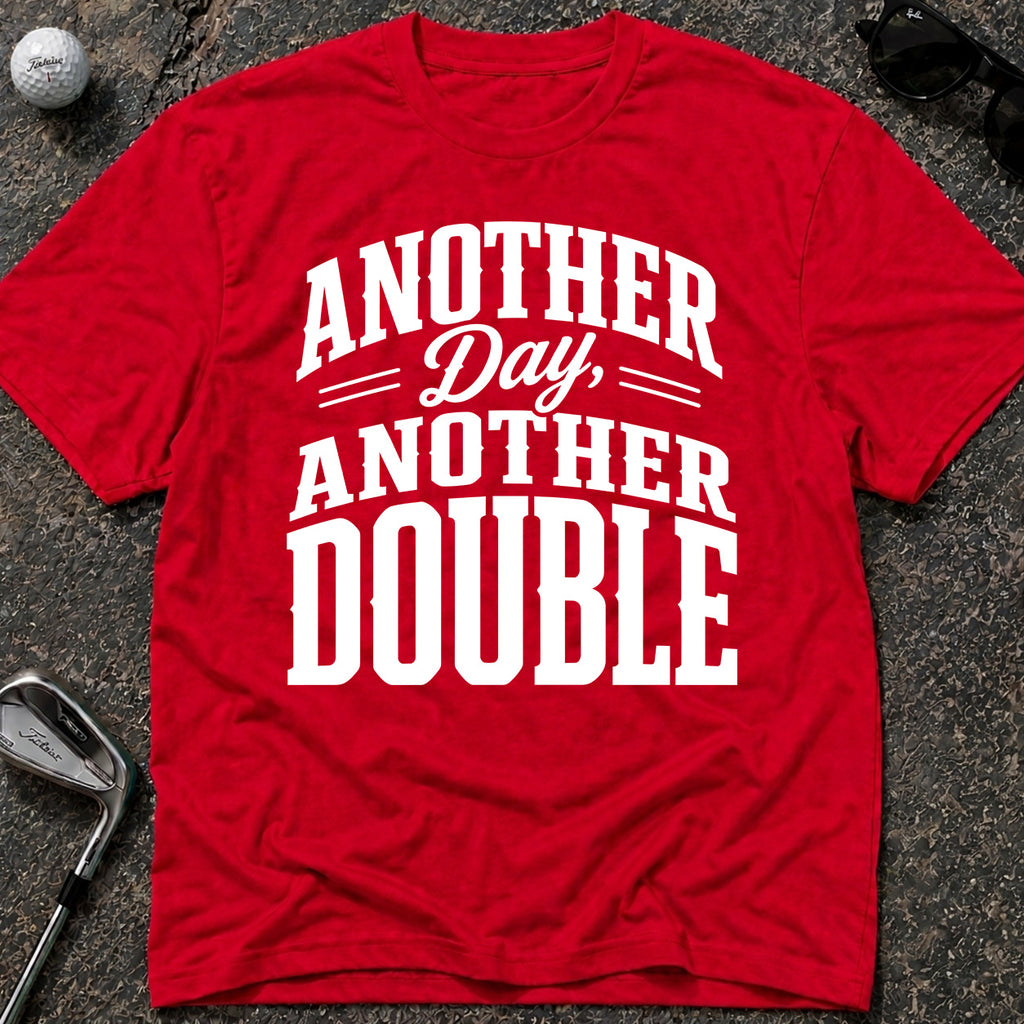 ANOTHER DAY Golf T-Shirt