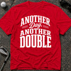 ANOTHER DAY Golf T-Shirt