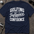 GOLFING UNDER Golf T-Shirt