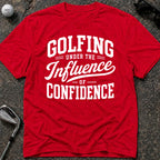 GOLFING UNDER Golf T-Shirt