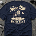 HOPE DIES Golf T-Shirt