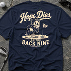 HOPE DIES Golf T-Shirt