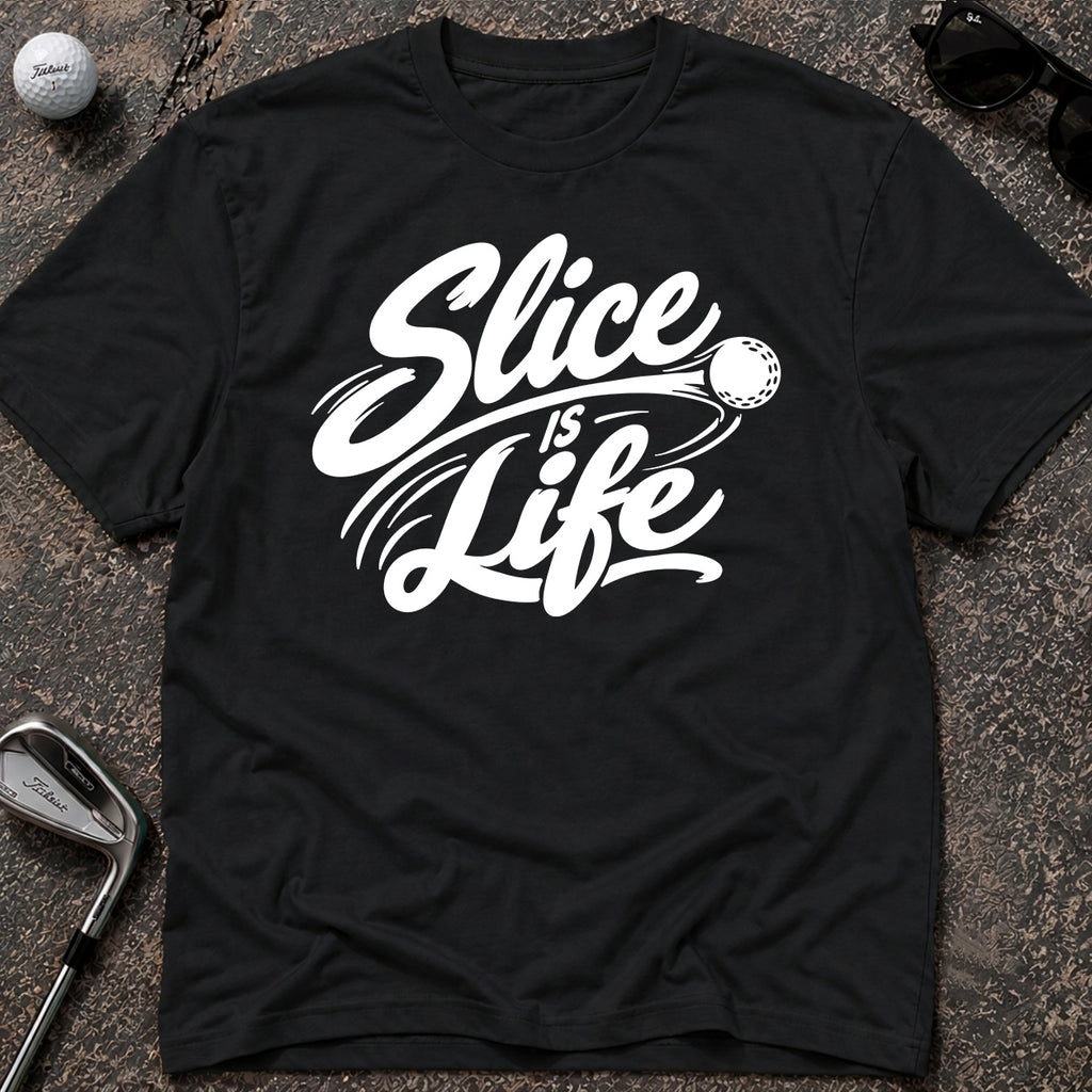 SLICE IS LIFE Golf T-Shirt