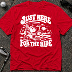 FOR THE RIDE Golf T-Shirt