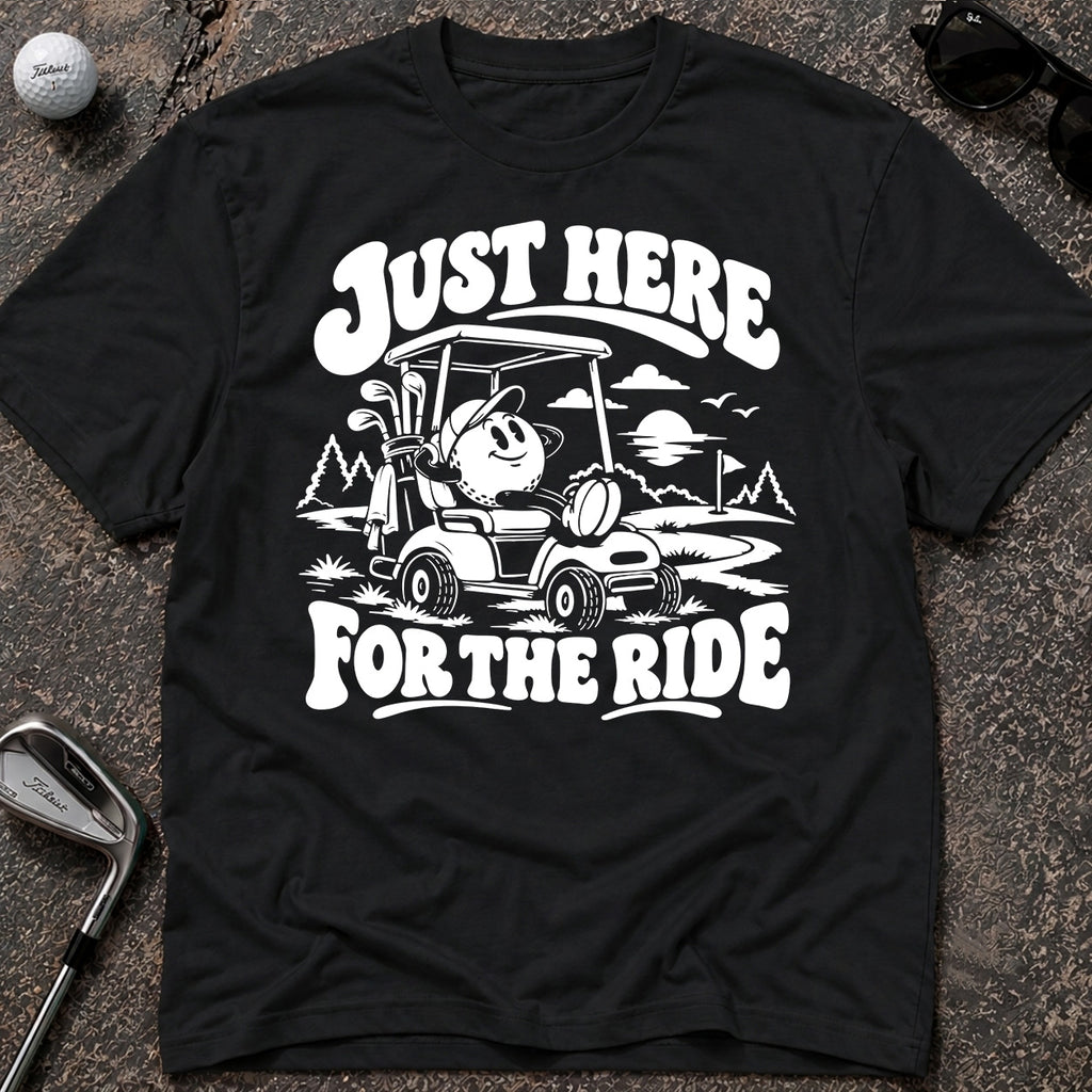 FOR THE RIDE Golf T-Shirt