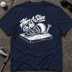 HAVE A SLICE Golf T-Shirt