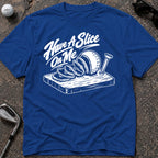 HAVE A SLICE Golf T-Shirt