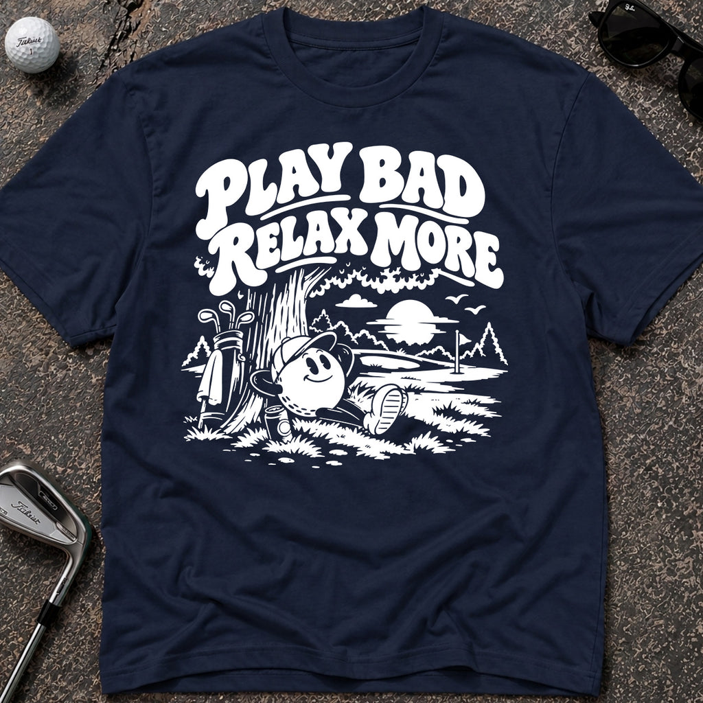 PLAY BAD Golf T-Shirt
