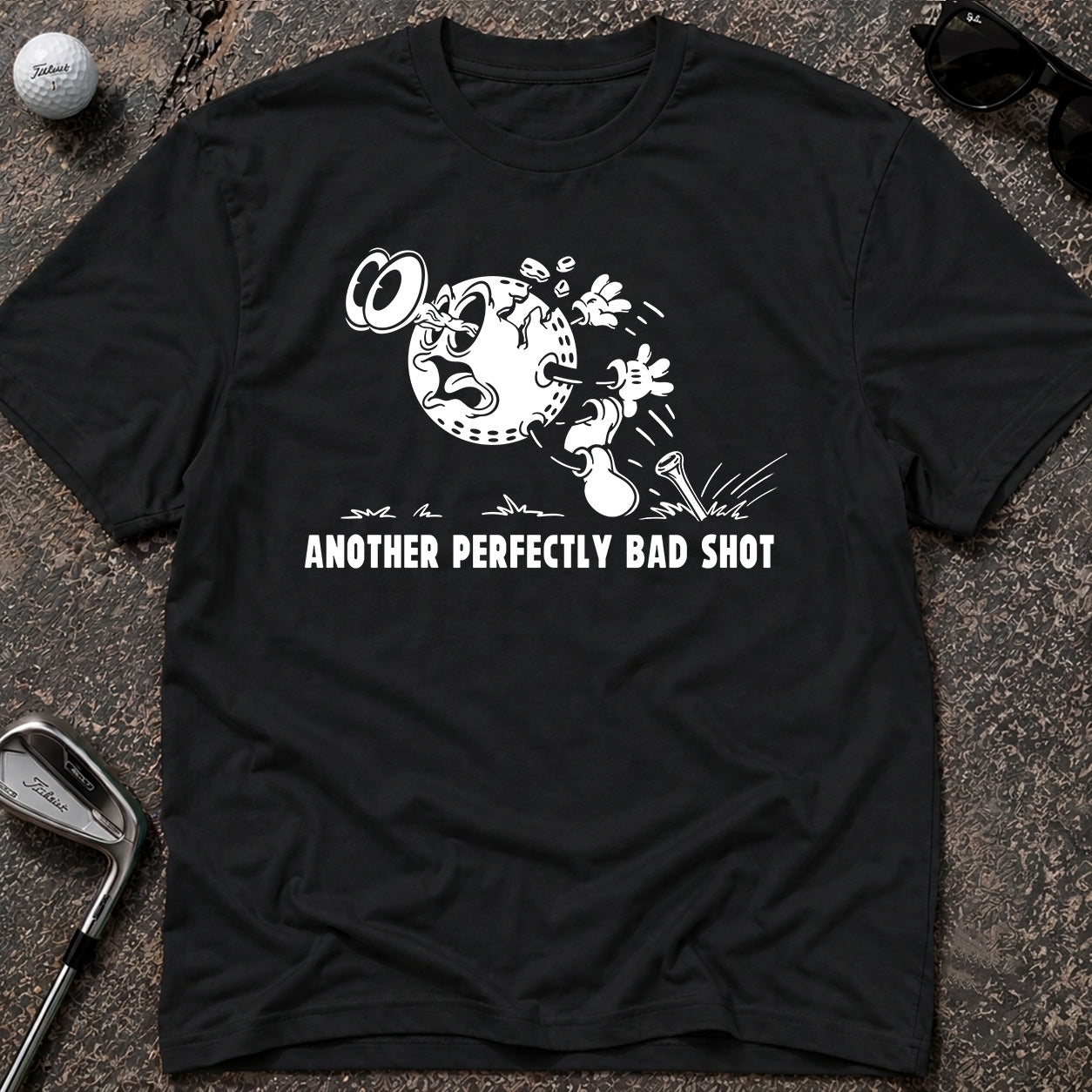 ANOTHER PERFECTLY BAD SHOT Golf T-Shirt