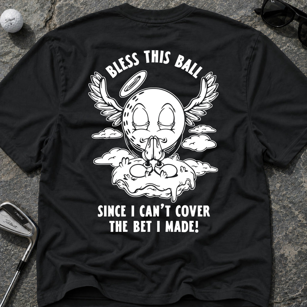 BLESS THIS BALL Golf T-Shirt