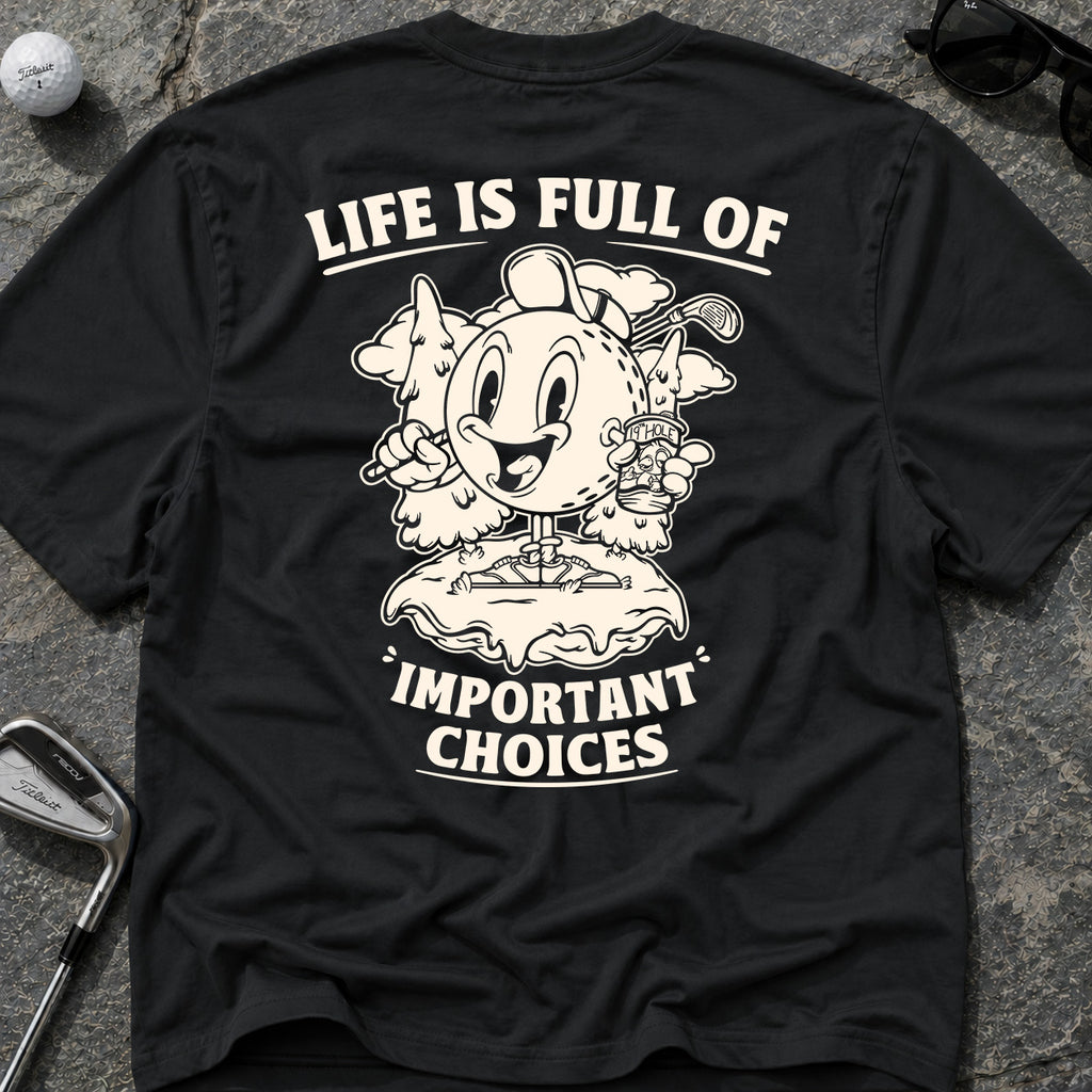 IMPORTANT CHOICES Golf T-Shirt