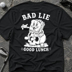 BAD LIE GOOD LUNCH T-Shirt