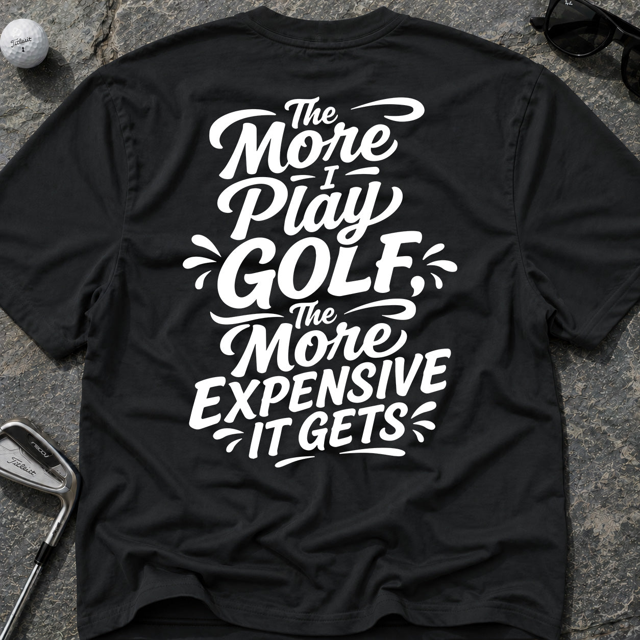 MORE I PLAY *WHITE* Golf T-Shirt