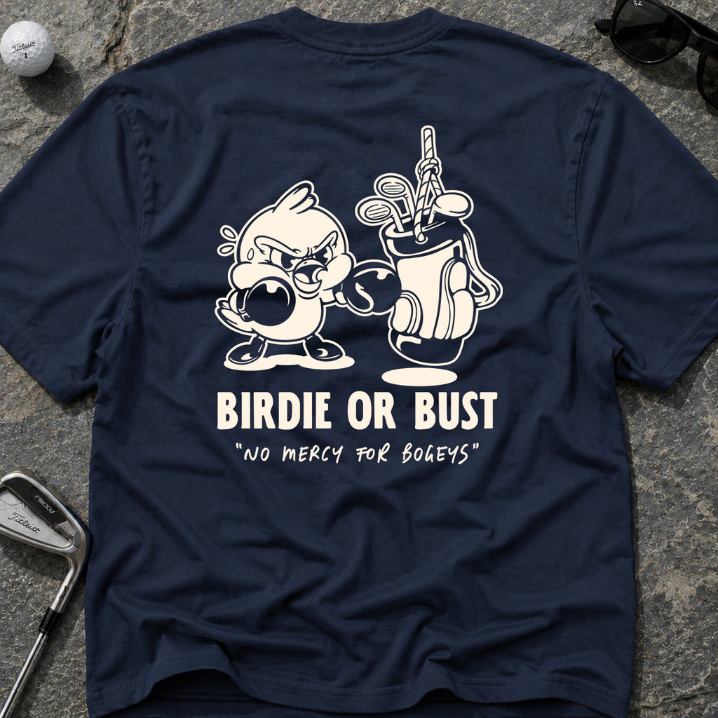 BIRDIE OR BUST Golf T-Shirt