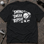 SWING SWEAR REPEAT Golf T-Shirt