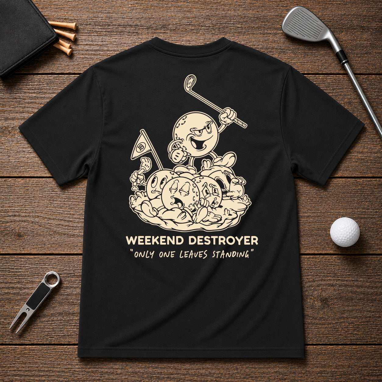 Weekend Destroyer- Funny golfer joke shirt, for the weekend golfer that dominates the course every time they visit.