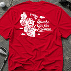 BOMBS ON THE FAIRWAY Golf T-Shirt