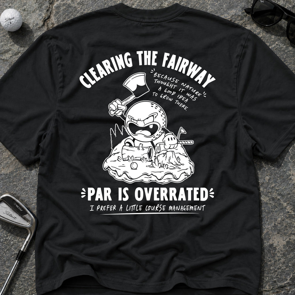 CLEARING THE FAIRWAY Golf T-Shirt