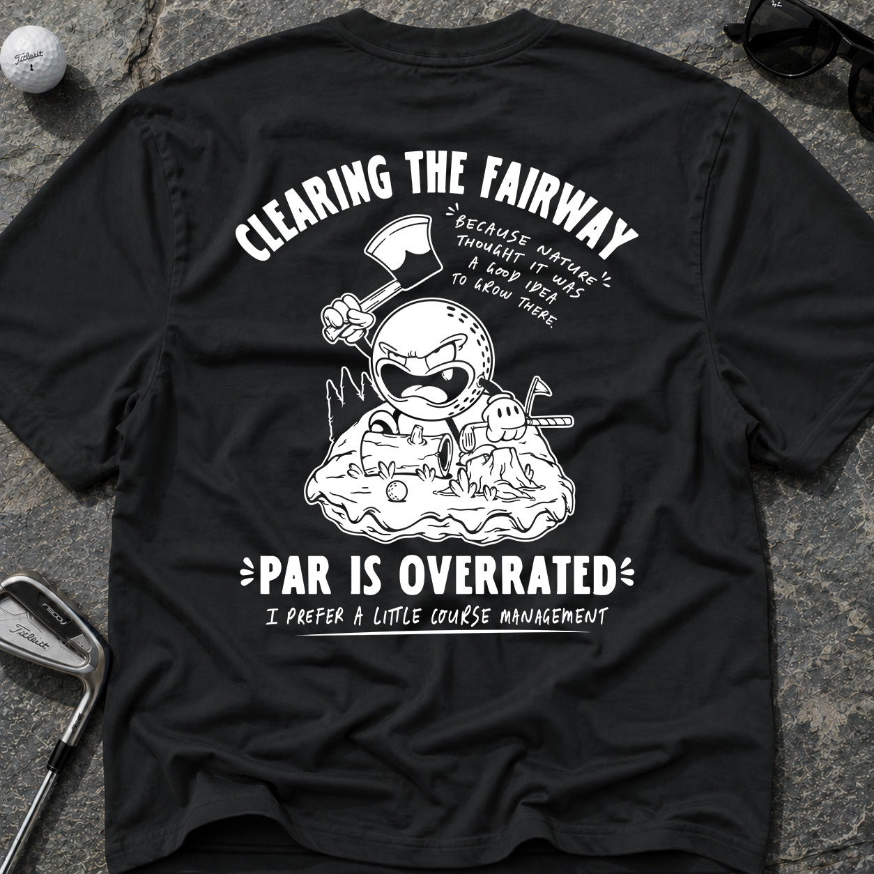 CLEARING THE FAIRWAY Golf T-Shirt