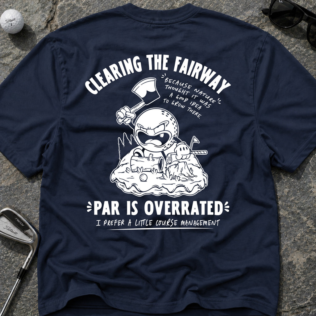 CLEARING THE FAIRWAY Golf T-Shirt