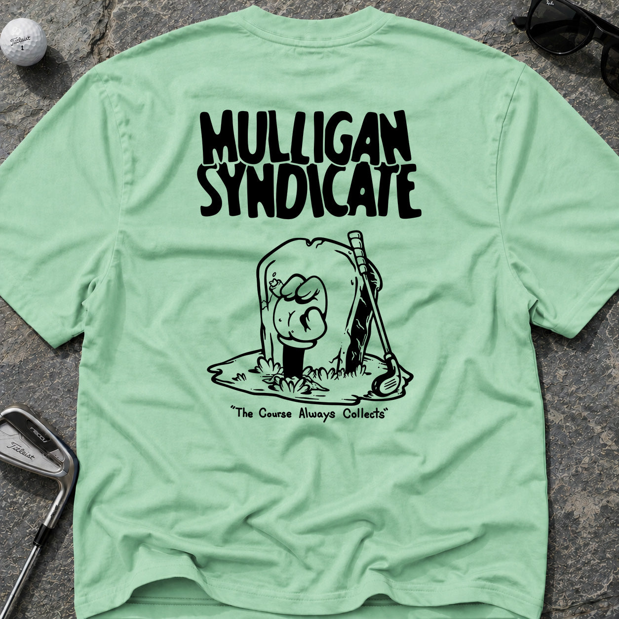 COURSE ALWAYS COLLECTS Golf T-Shirt