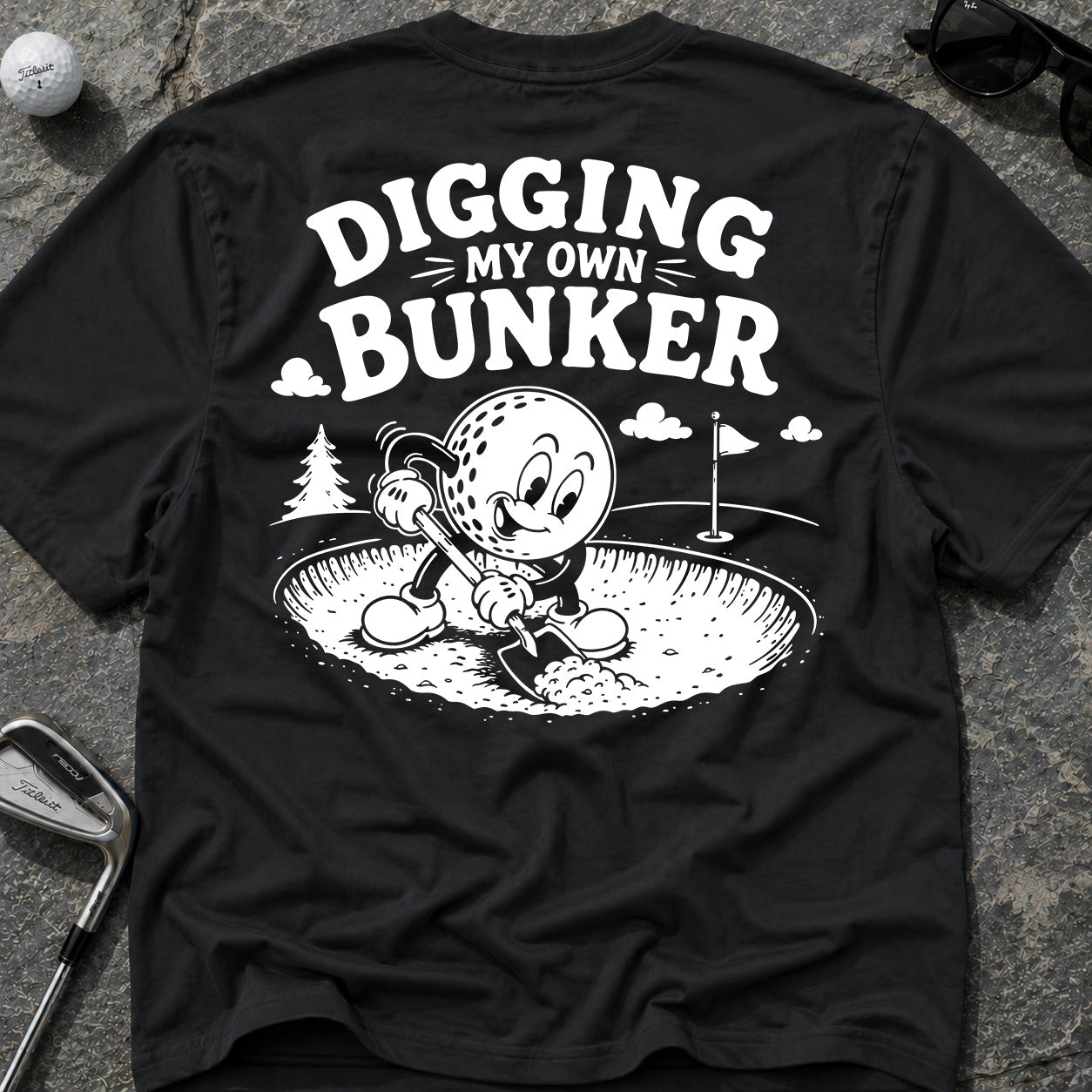 DIGGING MY OWN BUNKER Golf T-Shirt