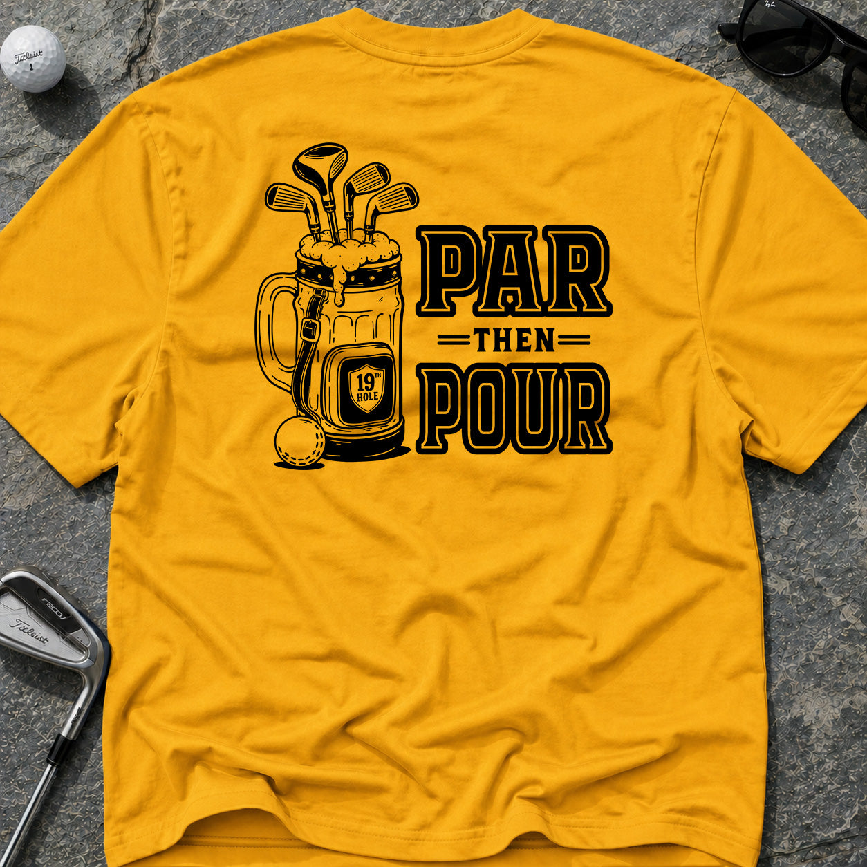 PAR THEN POUR Golf T-Shirt
