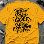 MORE I PLAY *BLACK* Golf T-Shirt