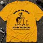 SLOW ON THE GREEN TURTLE Golf T-Shirt
