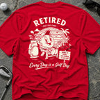 GOOD LIFE GOLF RETIREMENT Golf T-Shirt