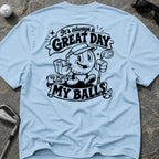 GREAT DAY GOLF T-Shirt
