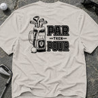 PAR THEN POUR Golf T-Shirt