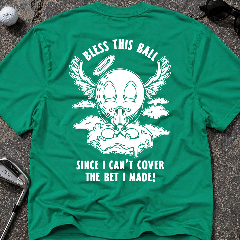 BLESS THIS BALL Golf T-Shirt