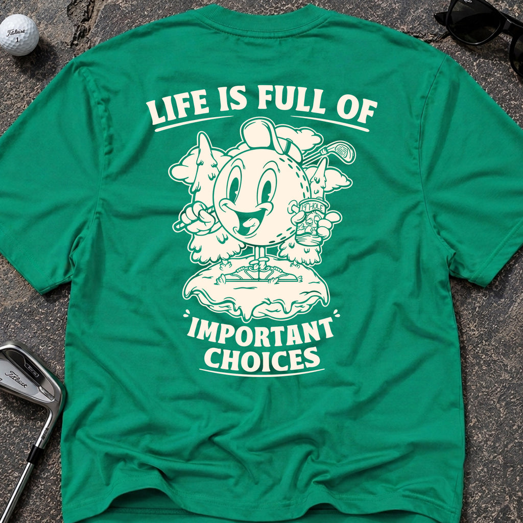 IMPORTANT CHOICES Golf T-Shirt