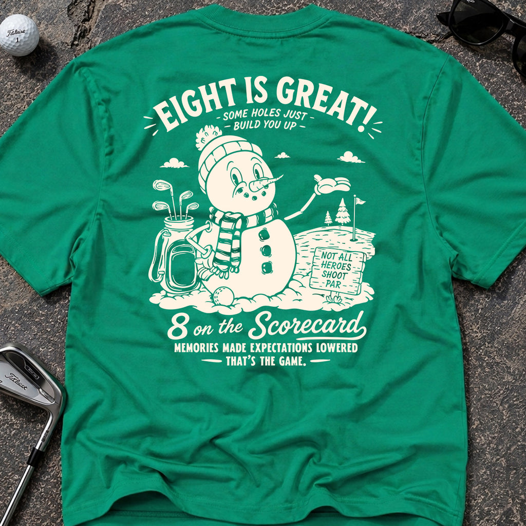 EIGHT IS GREAT Golf T-Shirt