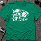 SWING SWEAR REPEAT Golf T-Shirt