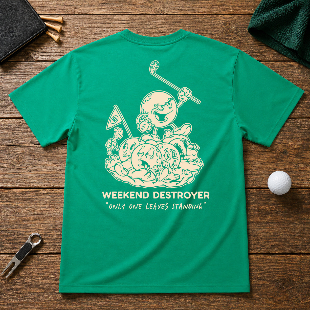 Weekend Destroyer- Funny golfer joke shirt, for the weekend golfer that dominates the course every time they visit.