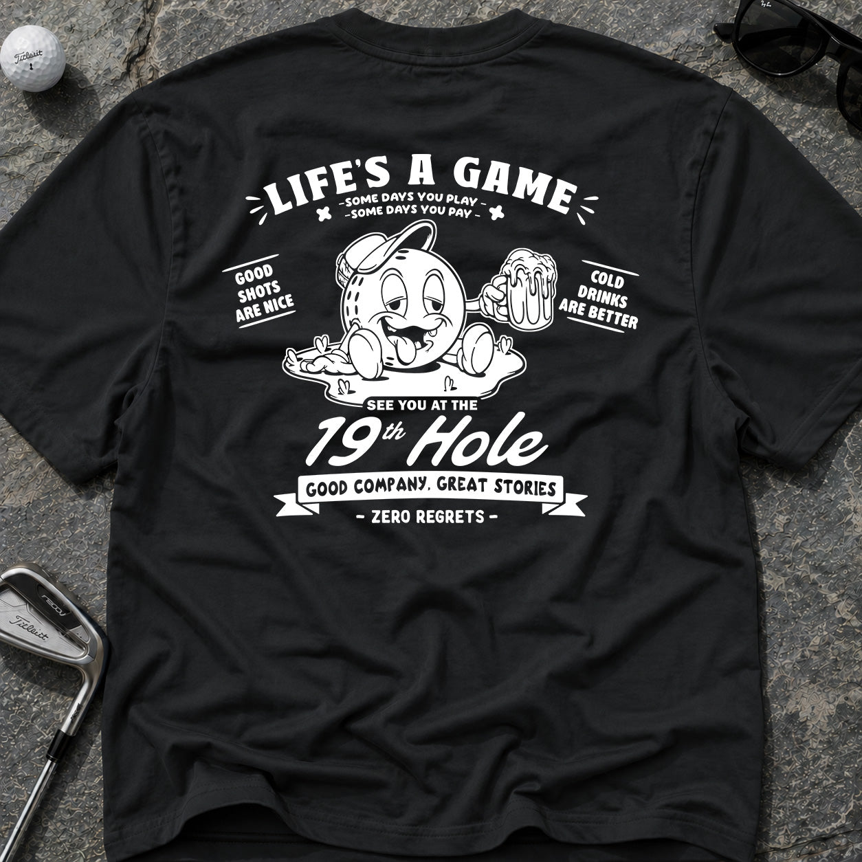 LIFE'S A GAME 19th HOLE Golf T-Shirt