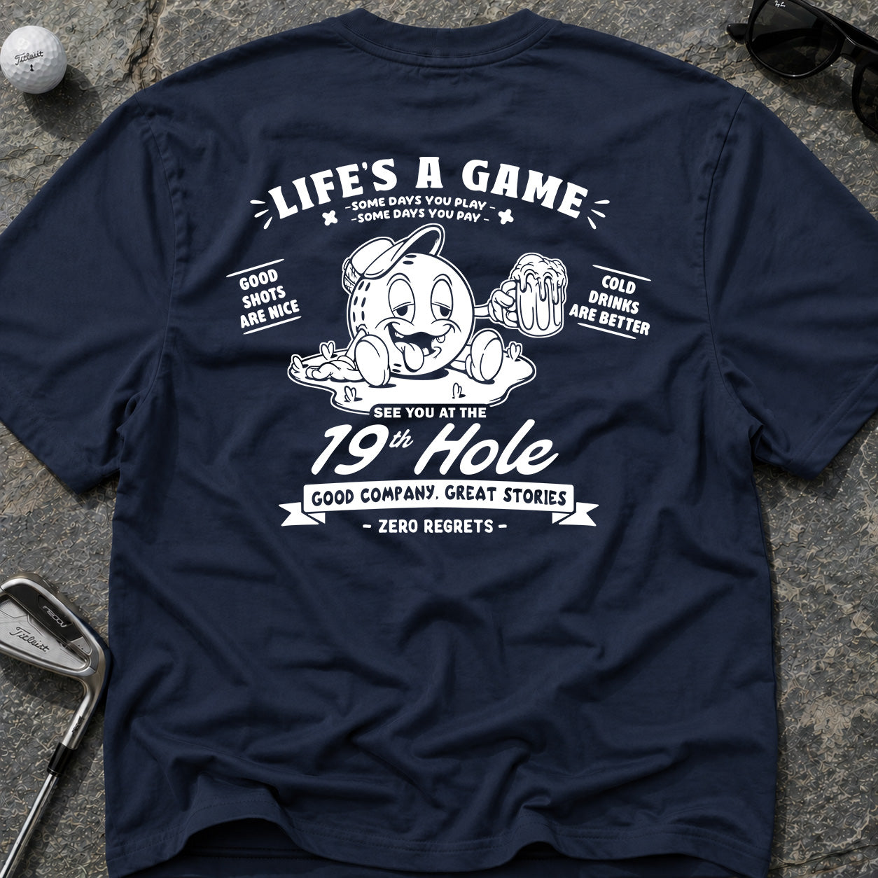 LIFE'S A GAME 19th HOLE Golf T-Shirt